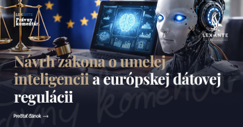 Törvénytervezet a mesterséges intelligenciáról és az európai adatszabályozásról: lépés a biztonságosabb digitális jövő felé Szlovákiában